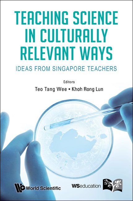 Teaching Science in Culturally Relevant Ways Ideas from Singapore Teachers - Epub + Converted Pdf